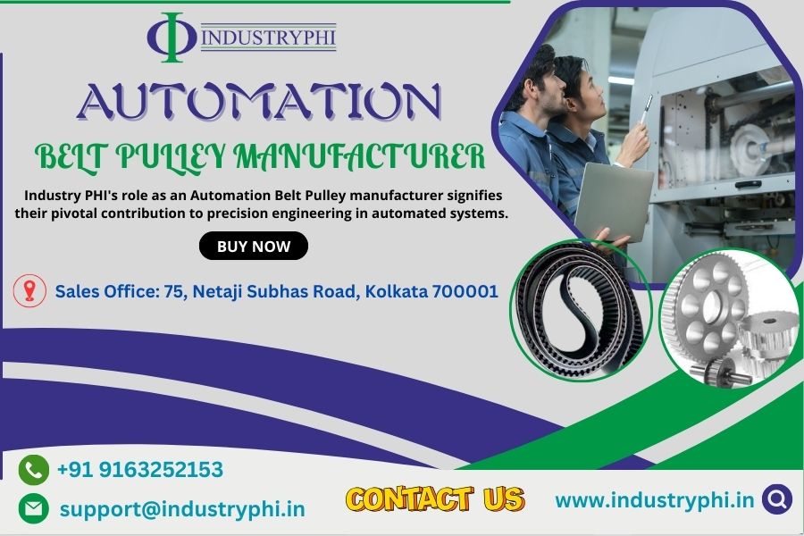 Automation Belt Pulley Manufacturer in Kolkata.