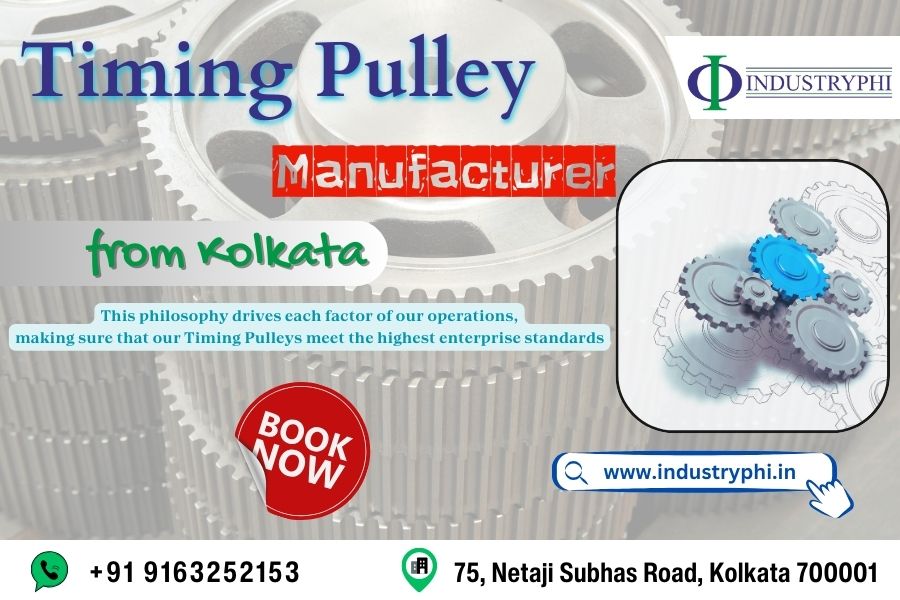 Timing Pulley Manufacturer from Kolkata